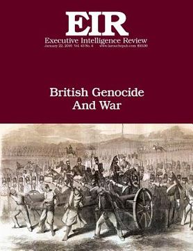 portada British Genocide And War: Executive Intelligence Review; Volume 43, Issue 4 (en Inglés)