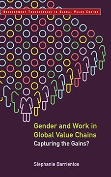 portada Gender and Work in Global Value Chains: Capturing the Gains? (Development Trajectories in Global Value Chains) 
