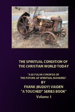 portada The Spiritual Condition of the Christian World Today ("Touched" series book)