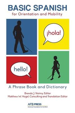portada Basic Spanish for Orientation and Mobility: A Phrase Book and Dictionary (en Inglés)