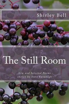 portada The Still Room: New and Selected Poems, Chosen by Dave Kavanagh
