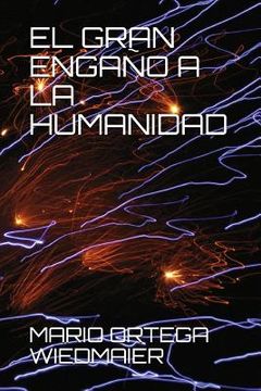 portada El Gran EngaÑo A La Humanidad (spanish Edition)
