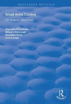 portada Small Arms Control: Old Weapons, New Issues (en Inglés)