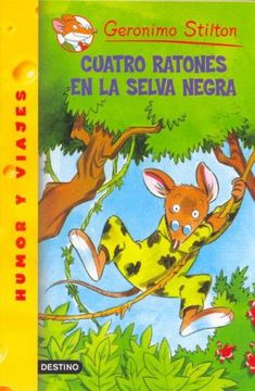 portada Cuatro Ratones En La Selva Negra = Four Mice Deep in the Jungle
