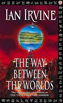 portada The Way Between The Worlds: The View From The Mirror, Volume Four (A Three Worlds Novel) (v. 4)