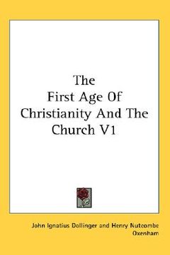 portada the first age of christianity and the church v1 (in English)