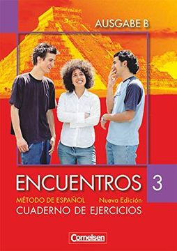 portada Encuentros - Ausgabe b: Band 3 - Cuaderno de Ejercicios: Für das 8-Jährige Gymnasium