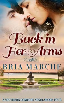 portada Back in Her Arms: Southern Comfort Series Book 4