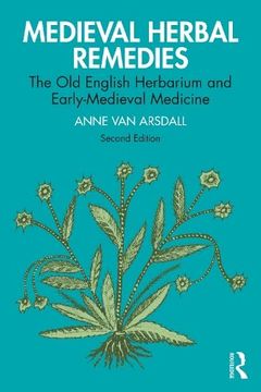 portada Medieval Herbal Remedies: The old English Herbarium and Early-Medieval Medicine (en Inglés)