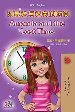 portada Amanda and the Lost Time (Chinese English Bilingual Book for Kids - Mandarin Simplified): No Pinyin (Chinese English Bilingual Collection) (en Chino)