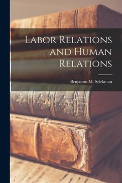 portada Labor Relations and Human Relations (en Inglés)