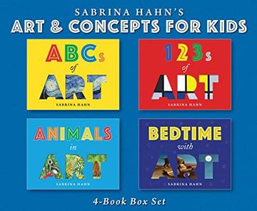 portada Sabrina Hahn'S art & Concepts for Kids 4-Book box Set: Abcs of Art, 123S of Art, Animals in Art, and Bedtime With art (en Inglés)