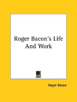 portada roger bacon's life and work