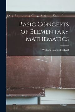 portada Basic Concepts of Elementary Mathematics (en Inglés)