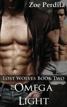portada Omega in the Light (Lost Wolves Book Two) (en Inglés)