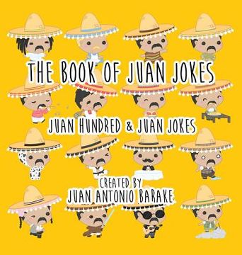 portada The Book Of Juan Jokes: 101 Juan Jokes (in English)