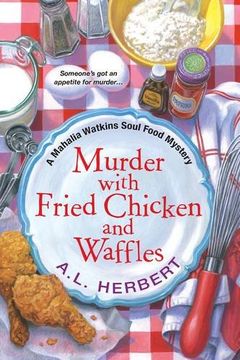portada Murder with Fried Chicken and Waffles (A Mahalia Watkins Mystery)