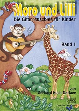 portada Moro und Lilli: Die Gitarrenschule für Kinder 1 (en Alemán)