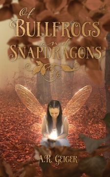 portada Of Bullfrogs And Snapdragons (en Inglés)