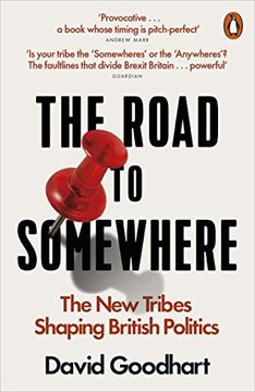 portada The Road to Somewhere: The New Tribes Shaping British Politics