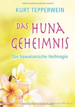 portada Das Huna-Geheimnis: Die hawaiianische Heilmagie