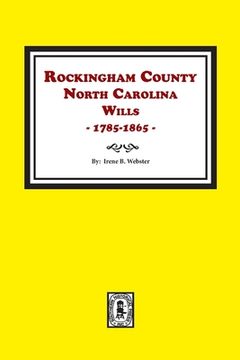 portada Rockingham County, North Carolina Wills, 1785-1865 (en Inglés)