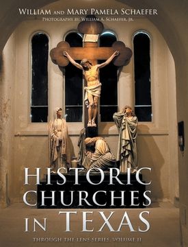 portada Historic Churches in Texas: Through the Lens Series, Volume II (en Inglés)