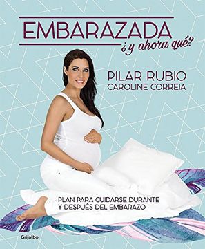 portada Embarazada ¿Y Ahora Que? / Pregnant! Now What? (in Spanish)