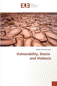 portada Vulnerability, Desire and Violence (en Inglés)