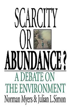 portada scarcity or abundance?: a debate on the environment (in English)