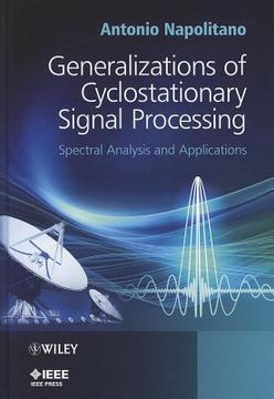 portada Generalizations of Cyclostationary Signal Processing: Spectral Analysis and Applications