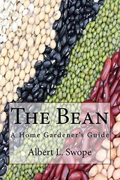 portada The Bean: A Home Gardener's Guide (en Inglés)