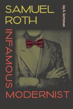 portada Samuel Roth, Infamous Modernist (en Inglés)