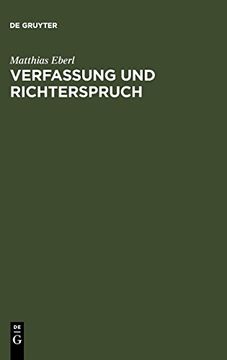 portada Verfassung und Richterspruch: Rechtsphilosophische Grundlegungen zur Souveranitat, Justiziabilitat und Legitimitat der Verfassungsgerichtsbarkeit (in German)