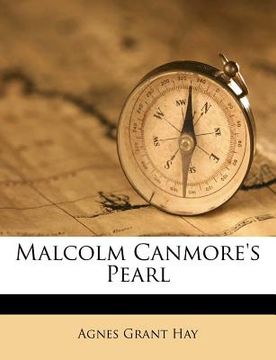 portada malcolm canmore's pearl (in English)