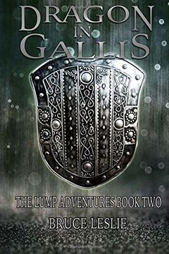 portada Dragon in Gallis: The Lump Adventures Book two (Volume 2) 