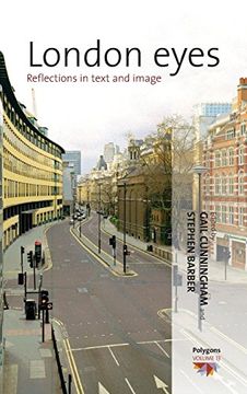 portada London Eyes: Reflections in Text and Image (Polygons: Cultural Diversities and Intersections) (in English)