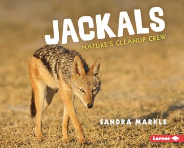 portada Jackals: Nature's Cleanup Crew (Animal Scavengers in Action) (en Inglés)