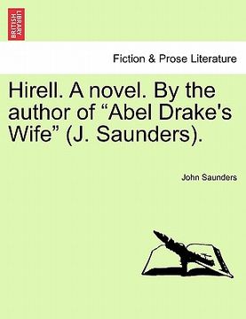 portada hirell. a novel. by the author of "abel drake's wife" (j. saunders). (en Inglés)