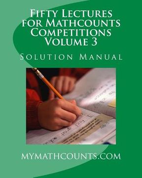 portada Fifty Lectures for Mathcounts Competitions (3) Solution Manual (en Inglés)