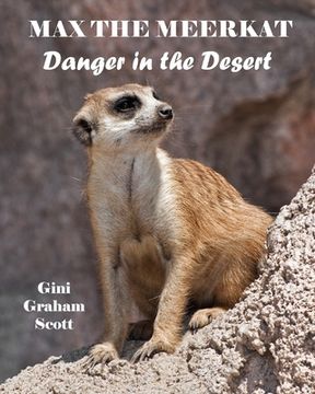 portada Max the Meerkat: Danger in the Desert (en Inglés)