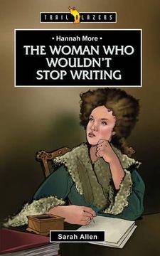 portada Hannah More: The Woman Who Wouldn't Stop Writing (en Inglés)
