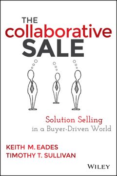 portada The Collaborative Sale: Solution Selling in a Buyer Driven World 