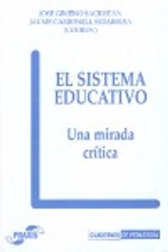 portada el sistema educativo.mirada critica (in Spanish)