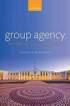 portada Group Agency: The Possibility, Design, and Status of Corporate Agents (en Inglés)