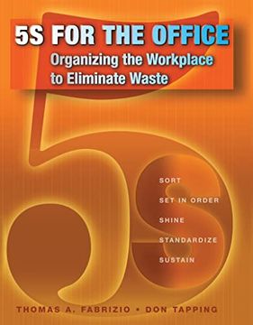 portada 5s for the Office: Organizing the Workplace to Eliminate Waste (en Inglés)