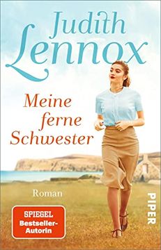portada Meine Ferne Schwester: Roman | Gefühlvoller Familienroman aus dem England der Dreißiger und Vierziger Jahre (en Alemán)