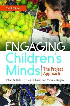 portada engaging children's minds: the project approach (en Inglés)