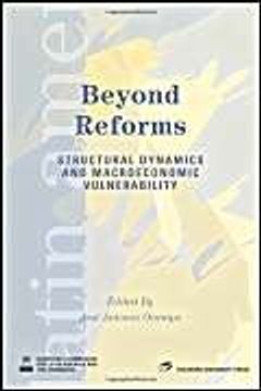 portada Beyond Reforms: Structural Dynamics and Macroeconomic Vulnerability (Latin American Development Forum)