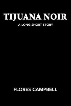 portada tijuana noir: a long short story (in English)